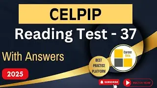 Celpip Reading Mock Test - 37 | Celpip Reading Practice Test With Answers - 2025