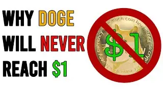 Why DogeCoin will Never Reach $1