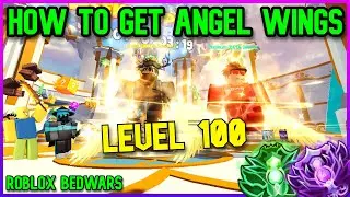 *Angel Wings* 😲 HOW I GOT PLAYER LEVEL [100] | Roblox Bedwars😳