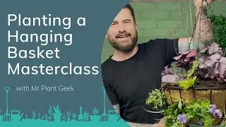How to Plant a Hanging Basket: A Masterclass with Mr Plant Geek | PrimroseTV
