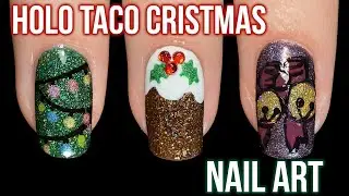 Christmas Nail Art with the Holo Taco Cristmas Collection