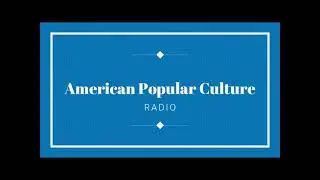 American Popular Culture  RADIO