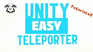 Easy Teleporter System in Unity | Tutorial #2| |WinceGames|