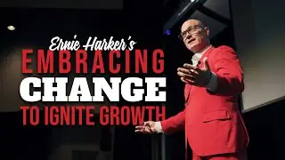How to Embrace Change- Ernie Harker Change Management Keynote Speaker