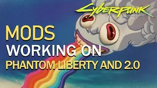 Mods Compatible With Cyberpunk 2077 Patch 2.0 And Phantom Liberty
