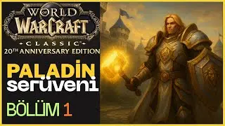 WOW CLASSIC OYNANIR MI? SIFIRDAN BAŞLIYORUM! BÖLÜM 1