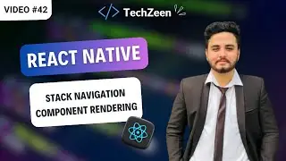 React Native Tutorial #42 : Component Rendering with Stack Navigation | React Navigation