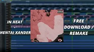 Hentai Xander - IN HEAT (FREE FLP/REMAKE)