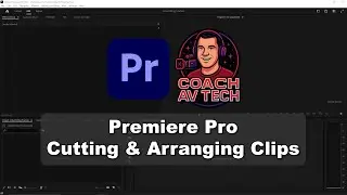 Cut & Arrange Clips in Premiere Pro | Beginner Editing Tutorial