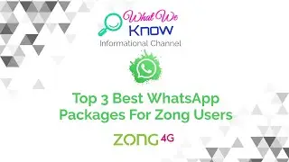Zong WhatsApp Packages | Social Media Pkgs | What Information