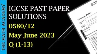 0580/12/M/J/2023/Worked Solutions/IGCSE Maths Paper(Core)/0580/11(Q1-13)