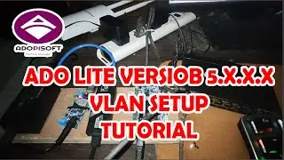 GUSTO MO BA NG VLAN SETUP SA ADO LITE 5.X.X.X? PANOORIN ITO!