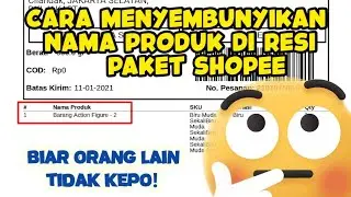 Tips! - Cara Agar Nama Produk Yang dipesan Tidak Tercantum di Resi Paket Shopee