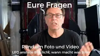 Wann machen LED Lampen in der Fotografie Sinn, was sind ihre Nachteile
