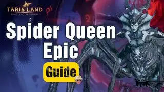 Tarisland Spider Queen [Epic] Guide - Bard Aurora Heal ❤️