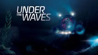 Under The Waves - стрим #2