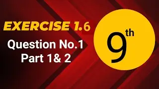 Class 9 Math Exercise 1.6 Question 1 part 1 & 2 #Class9MathExercise1.6Question1