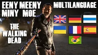 Eeny, meeny, miny, moe | Negan | Multilanguage | The Walking Dead