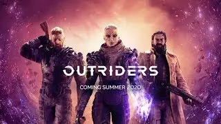 Outriders 2020 трейлер  PC , XONE , PS4