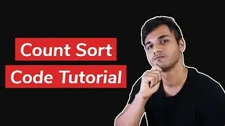 Counting Sort | Code Tutorial