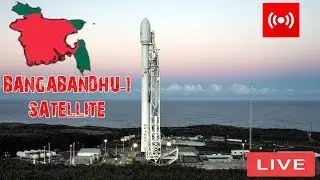 🔴 LIVE: Bangabandhu Satellite-1 (Launch)