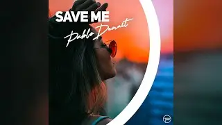 Pablo Denuit - Save Me