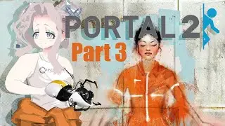 Portal 2 —End— [Twitch VOD] 💎🦋