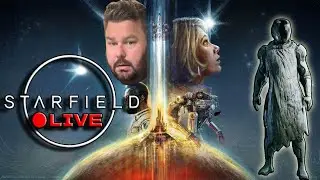 🚀Starfield LIVE | New Starborn Adventure Begins!