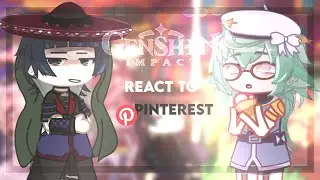 Genshin impact react to Pinterest/Comix,arts,fandom. Rus/Eng. Too Small.