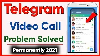 How To Fix Telegram Video Calling Problem Solved (Android) | Telegram Me Video Call Nahi Ho Rahi Hai