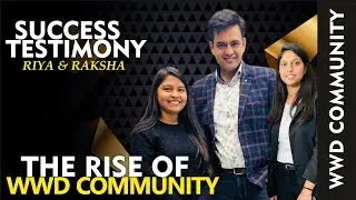 Riya And Raksha Chaurasia I WWD Community Member I Episode-1 The Rise of WWD Community 