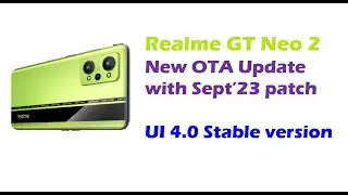 Realme GT Neo 2 OTA update - September 2023
