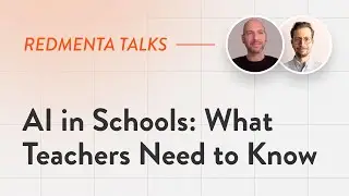 AI in Education: Challenges, Policies, and Critical Thinking - Redmenta Talks