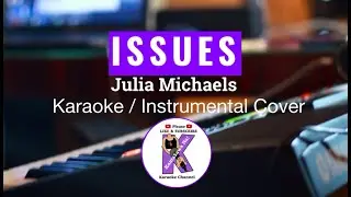 ISSUES by Julia Michaels | Karaoke Cover