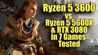 Ryzen 5 3600 vs Ryzen 5 5600X & RTX 3080 in 7 Games | 1080p | FRAME-RATE TEST COMPARISON #2