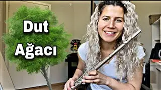 Dut Ağacı \ Yan Flüt 🎶