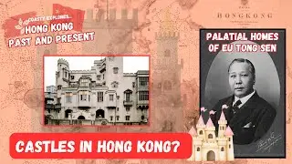 Castles in Hong Kong? Today we take a look at the palatial home of businessman, Eu Tong Sen!