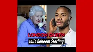 Queen Calls Raheems Sterling