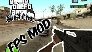 GTA SAN ANDREAS FPS MODU.