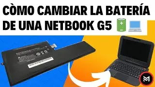 Cómo Cambiar La Batería De Una Netbook G5 G6 Del Gobierno Paso A Paso 🔧✨#CambioDeBatería