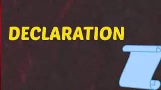 What Does DECLARATION Means || Meanings And Definitions With Example in ENGLISH