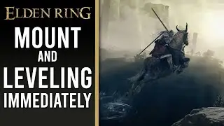 How to get your mount and level up IMMEDIATELY - Elden Ring