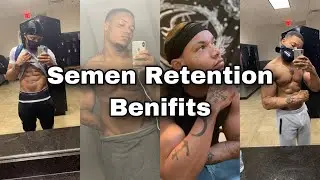 Semen Retention Atttraction Benefits
