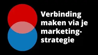 Verbinding maken via je marketingstrategie