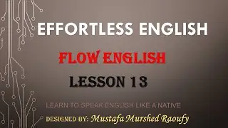 Effortless English System-Flow English Book- Lesson 13- Mosquitos