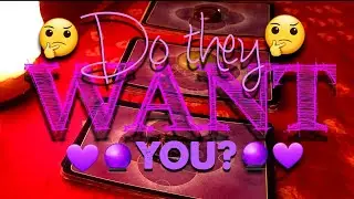 Do they want you? | Pick A Card Tarot | Timeless | 🔮❤🔮