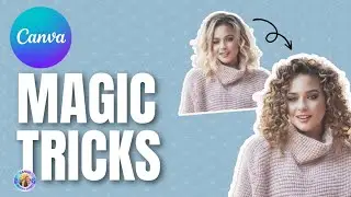 Canva Magic Tricks