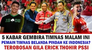🔴 IDE TERBARU Erick Thohir ‼️ 5 Kabar Baik Malam Ini di Timnas Indonesia ~ 2 Pemain Baru Keturunan?