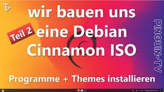 wir bauen uns eine Debian ISO mit Cinnamon Desktop Teil 2  #debian #cinnamon