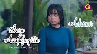 Adriani - Sara Ri Assipojingetta || Songwriter: Sandy Cheng